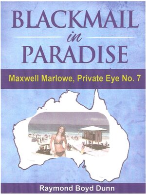 cover image of Maxwell Marlowe, Private Eye...Blackmail in Paradise